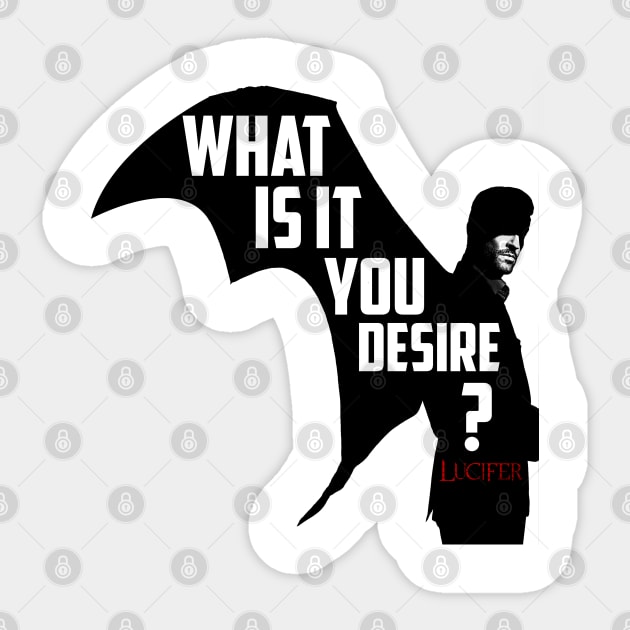 what is it you  desire Sticker by Choukri Store